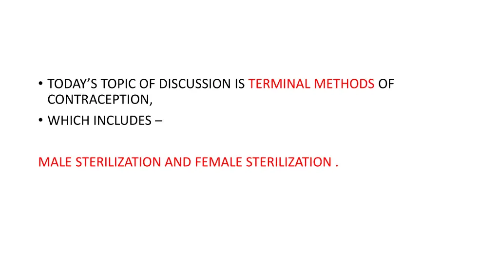 today s topic of discussion is terminal methods