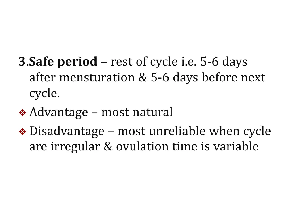 3 safe period rest of cycle i e 5 6 days after