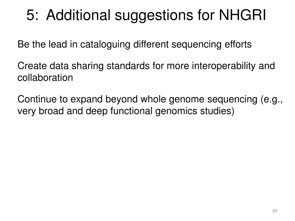 5 additional suggestions for nhgri 2