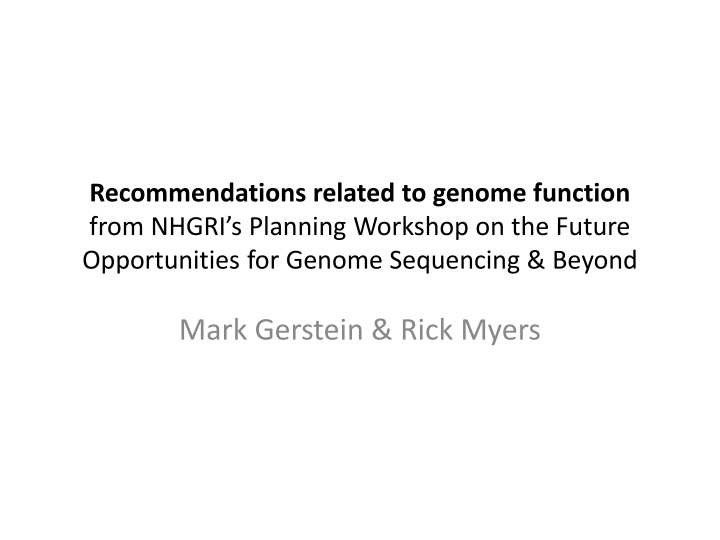 recommendations related to genome function from