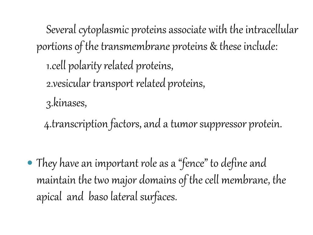 several cytoplasmic proteins associate with