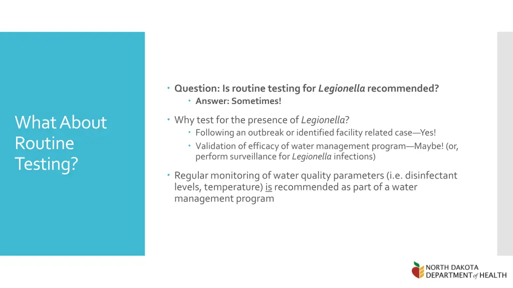 question is routine testing for legionella