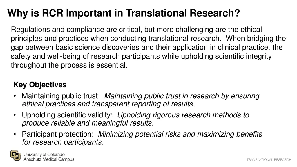 why is rcr important in translational research