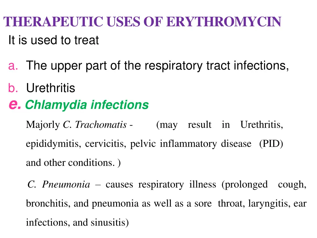 therapeutic uses of erythromycin it is used