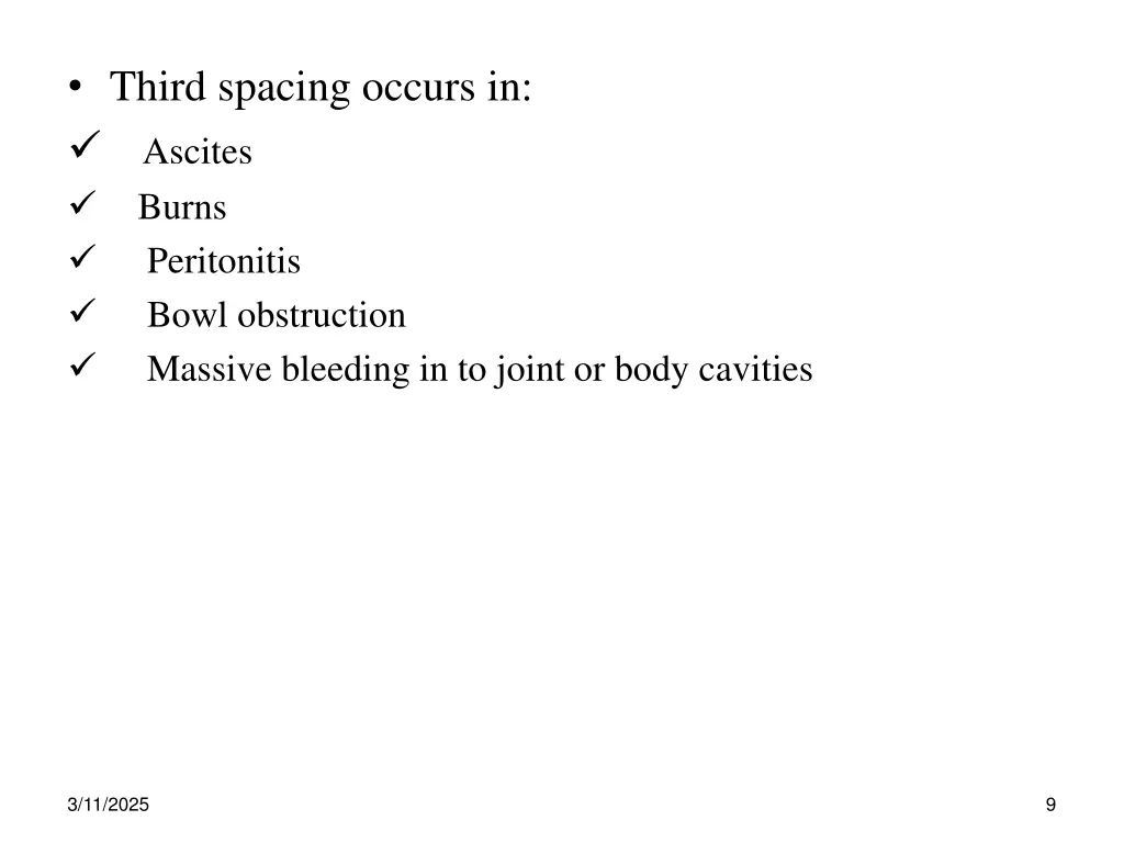 third spacing occurs in ascites burns peritonitis