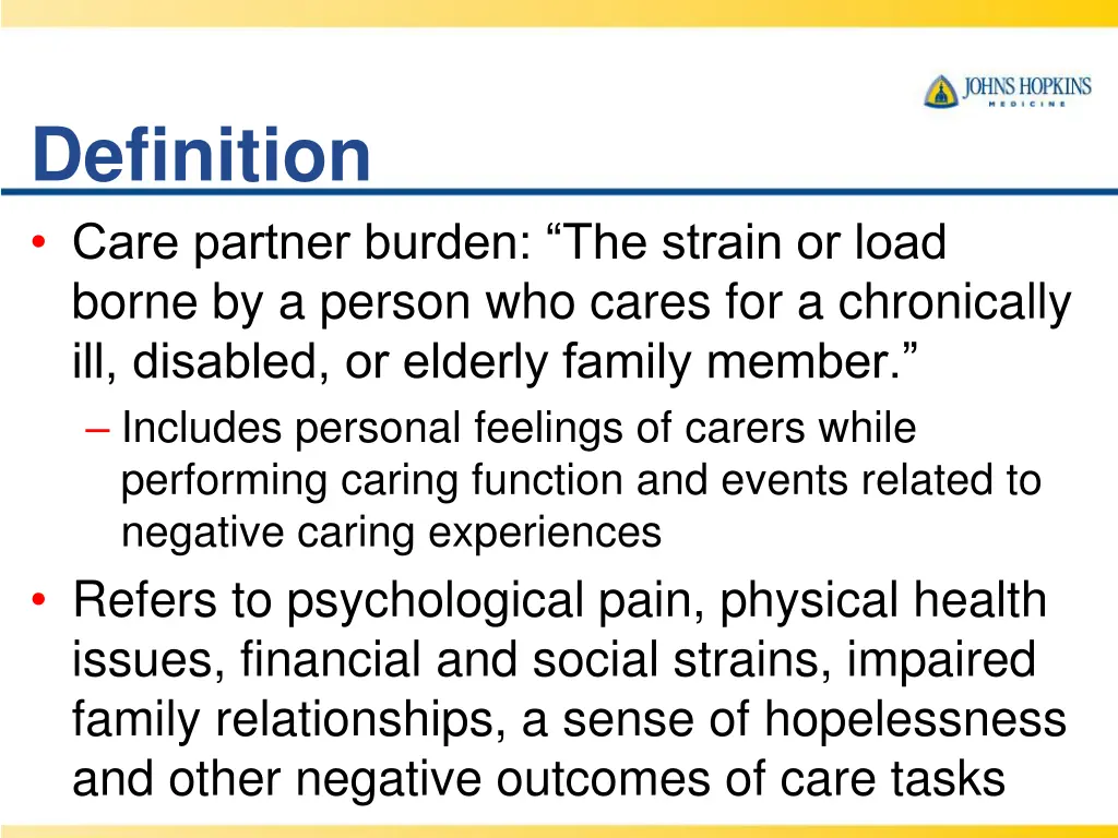 definition care partner burden the strain or load