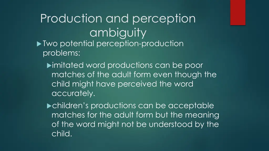 production and perception ambiguity two potential