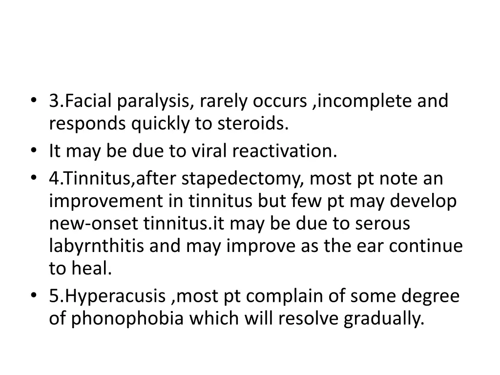 3 facial paralysis rarely occurs incomplete