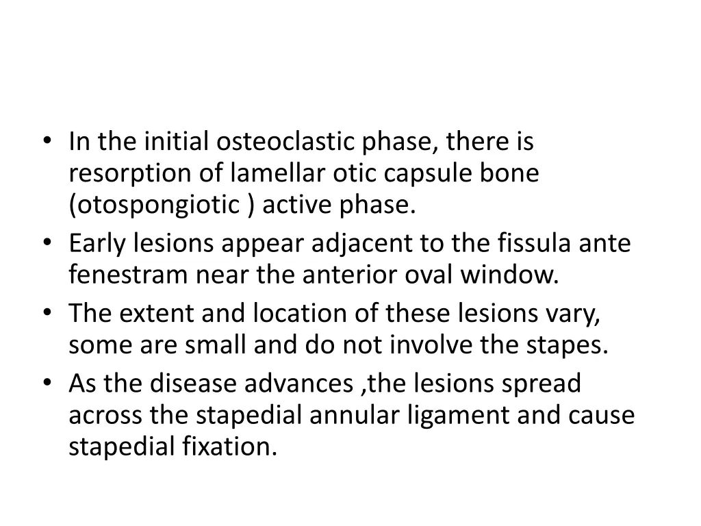 in the initial osteoclastic phase there