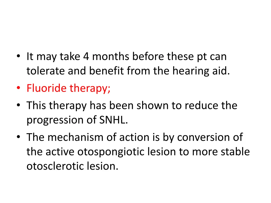 it may take 4 months before these pt can tolerate