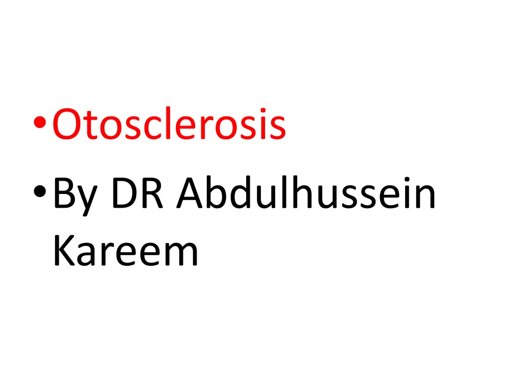 otosclerosis by dr abdulhussein kareem