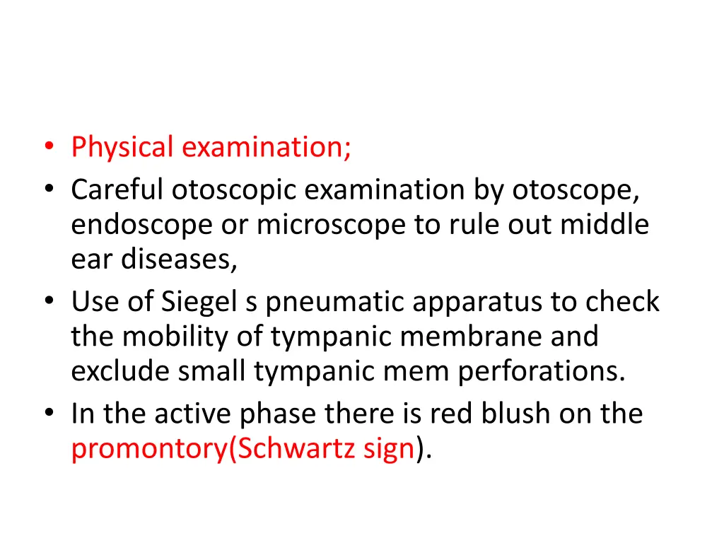 physical examination careful otoscopic