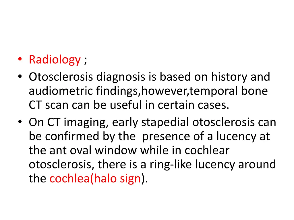 radiology otosclerosis diagnosis is based