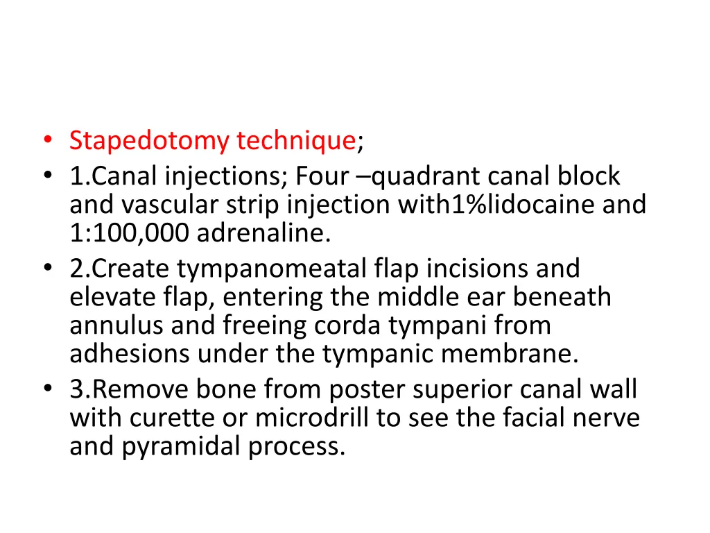 stapedotomy technique 1 canal injections four