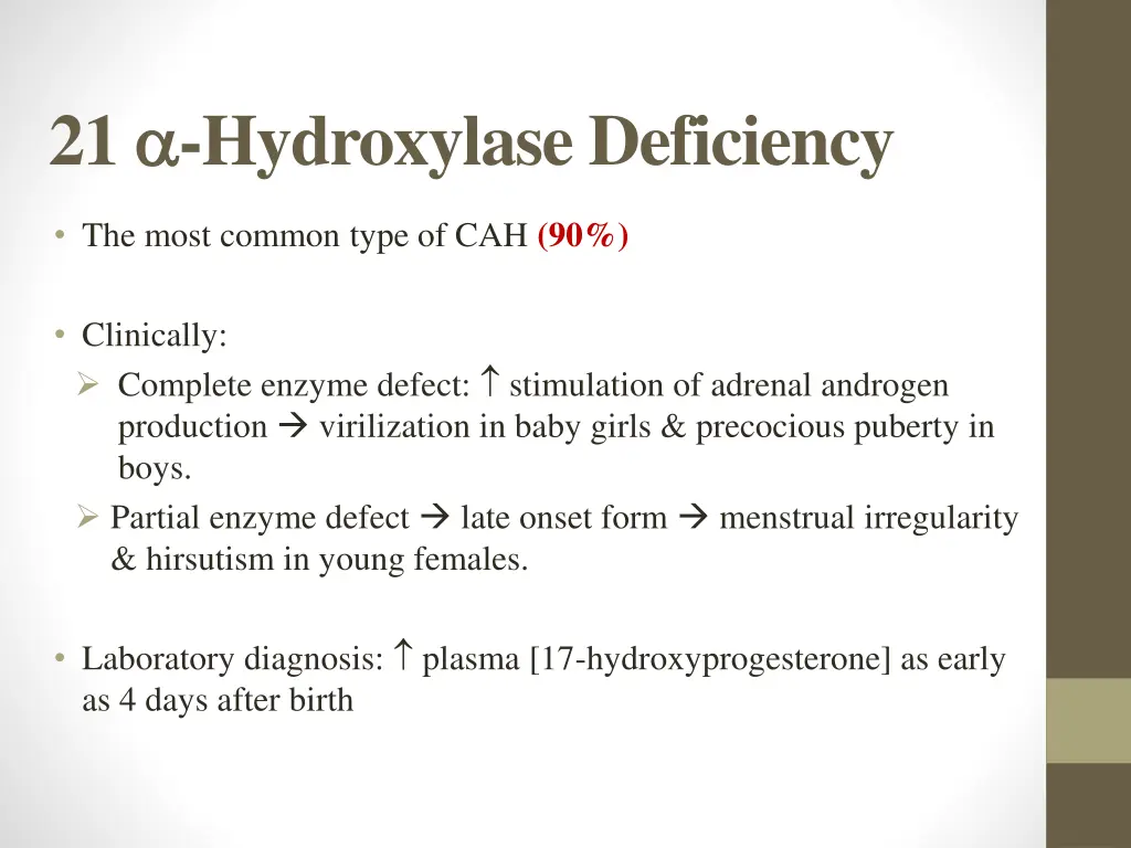 21 hydroxylase deficiency