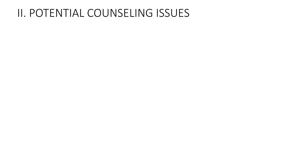ii potential counseling issues