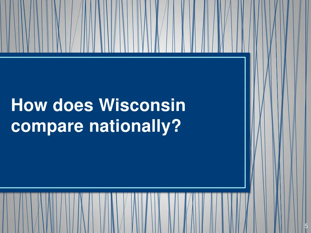 how does wisconsin compare nationally