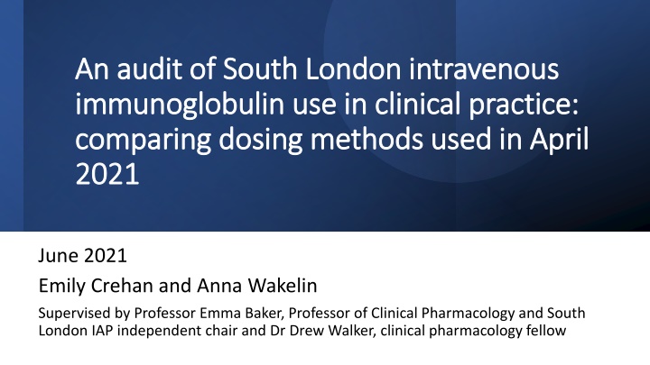 an audit of south london intravenous an audit