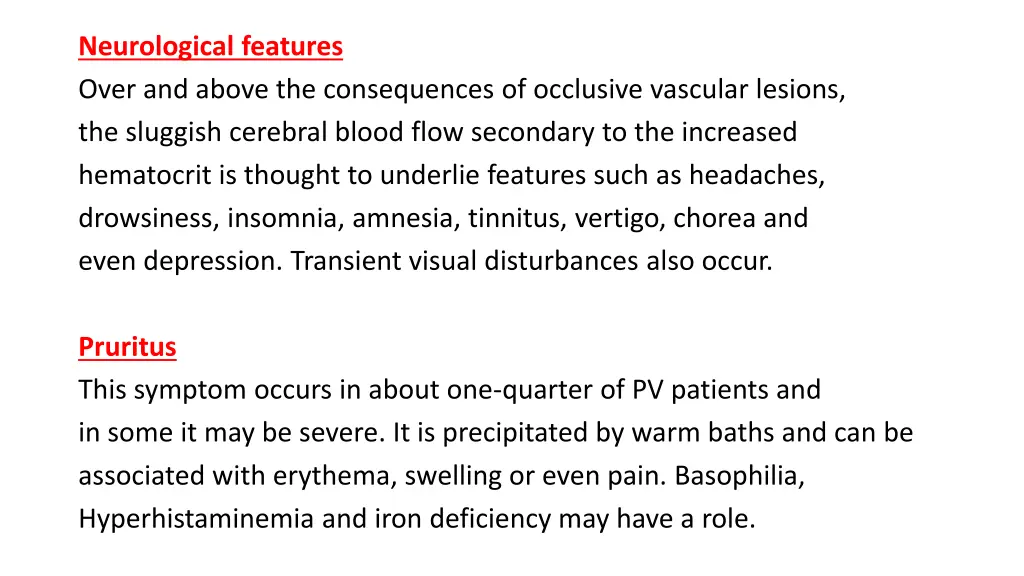 neurological features over and above