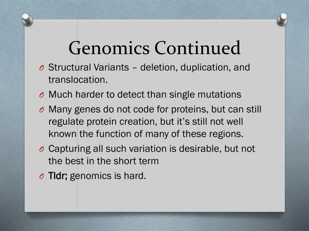 genomics continued o structural variants deletion