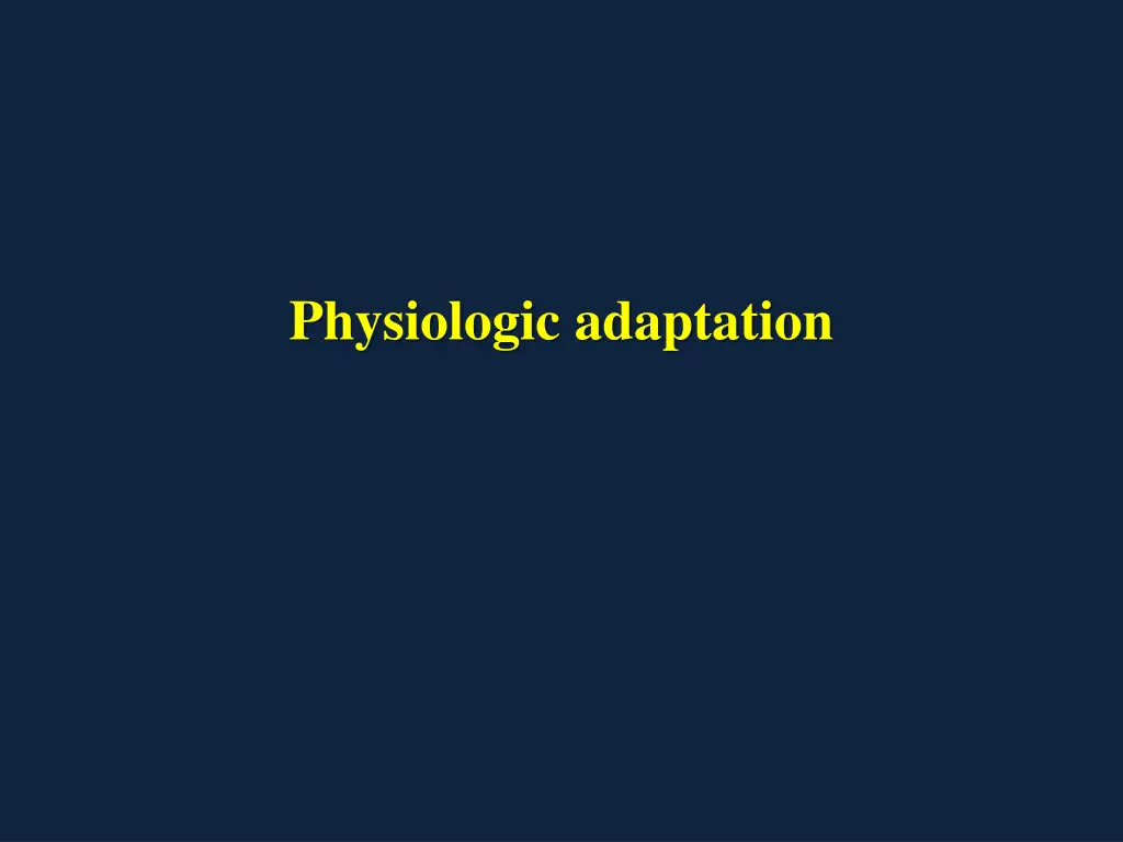 physiologic adaptation
