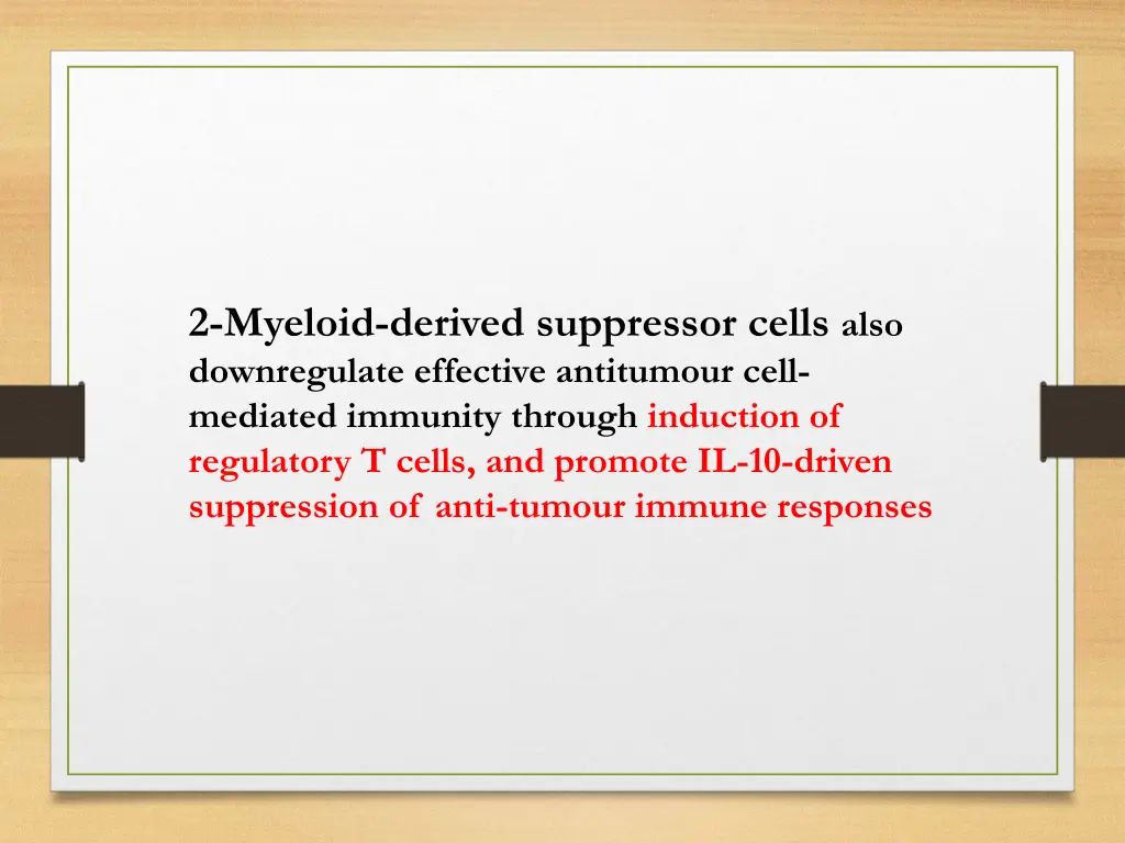 2 myeloid derived suppressor cells also