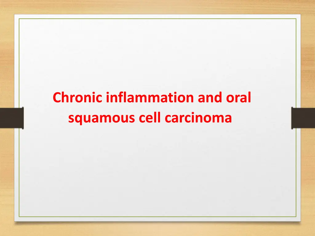 chronic inflammation and oral squamous cell