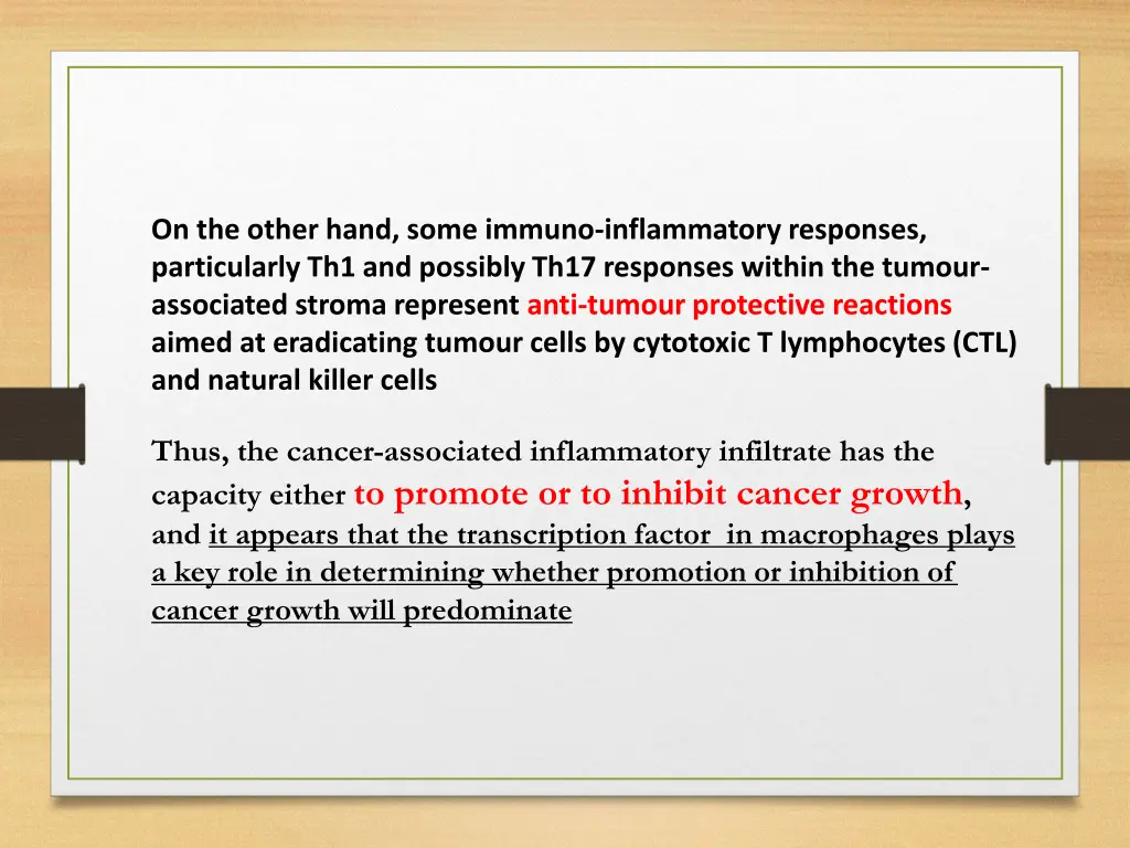 on the other hand some immuno inflammatory