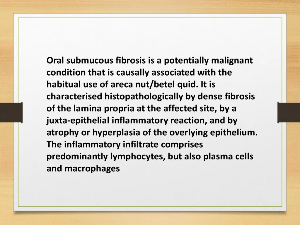 oral submucous fibrosis is a potentially