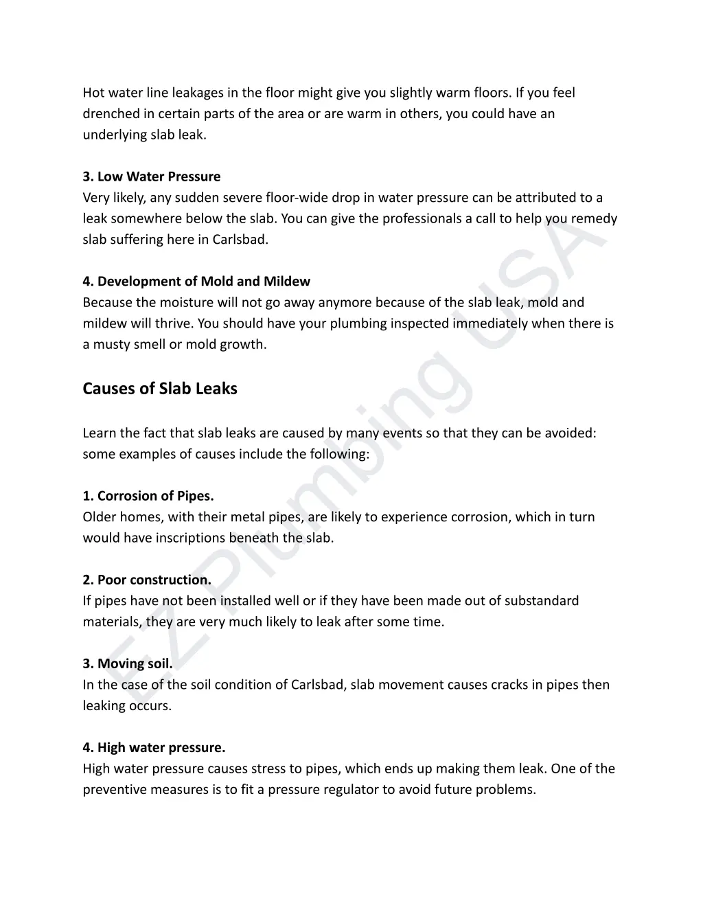hot water line leakages in the floor might give
