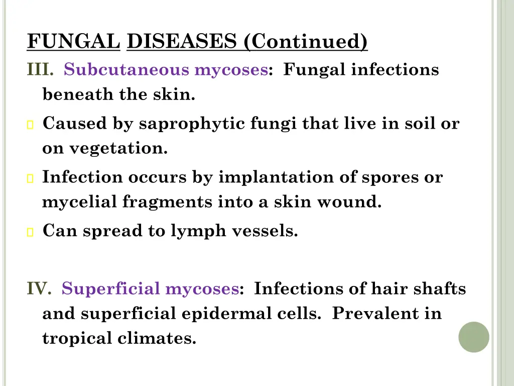fungal diseases continued iii subcutaneous