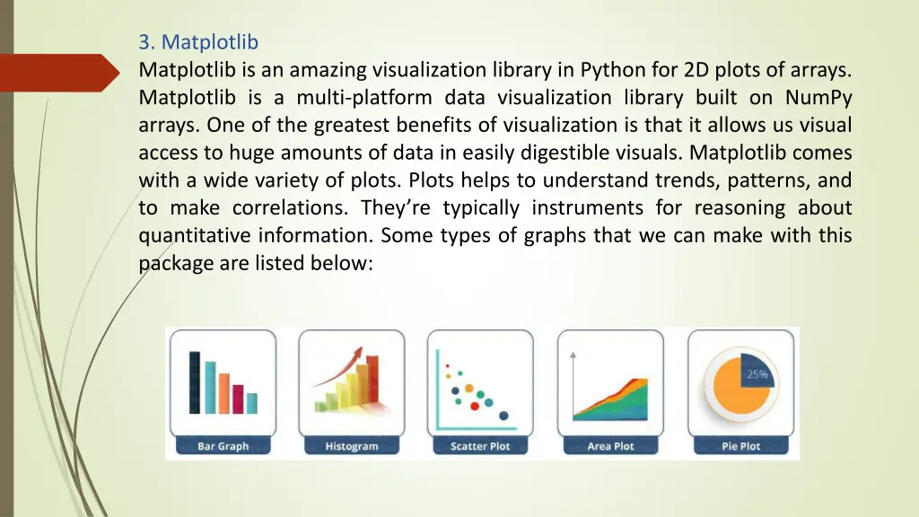 3 matplotlib matplotlib is an amazing