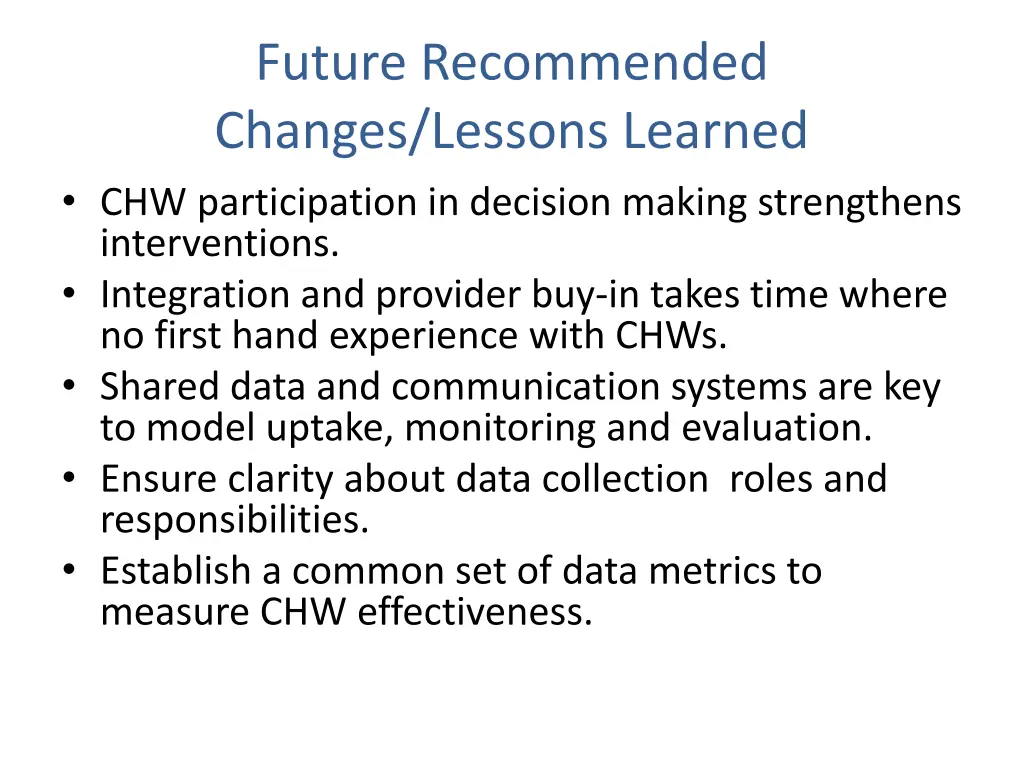 future recommended changes lessons learned 1