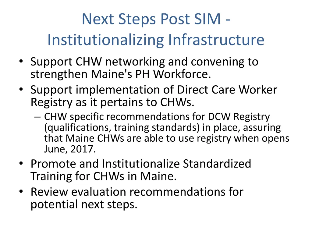 next steps post sim institutionalizing
