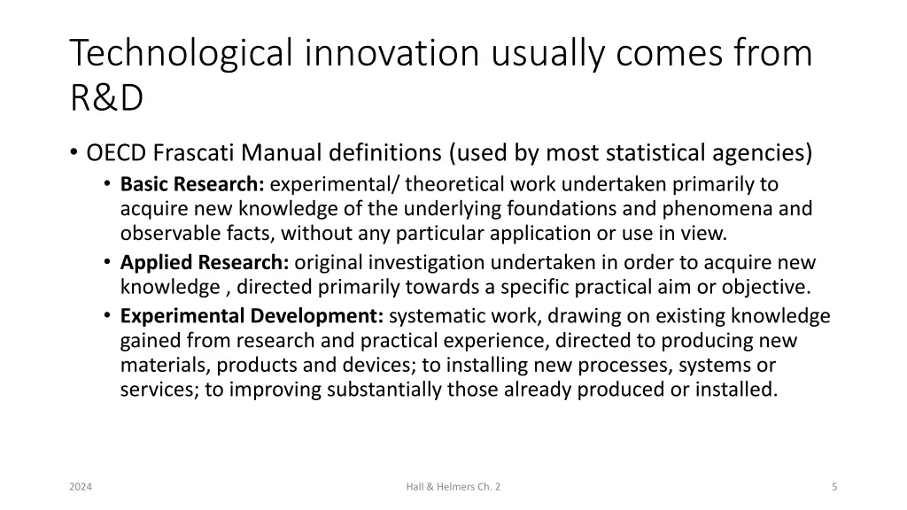 technological innovation usually comes from r d