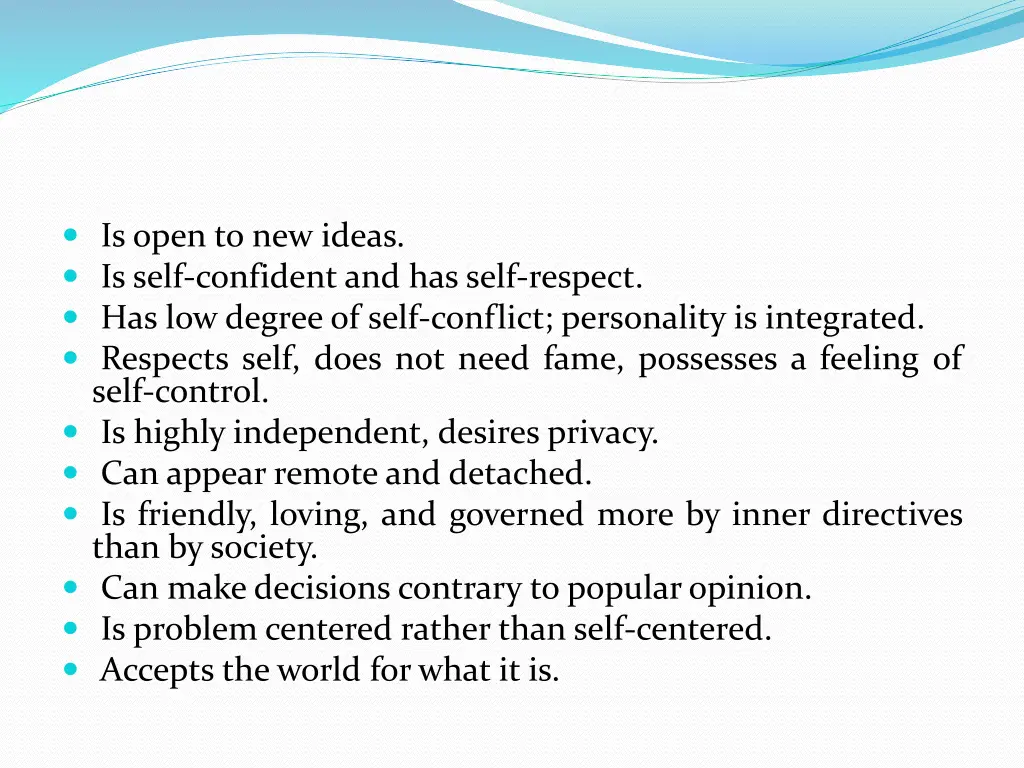 is open to new ideas is self confident