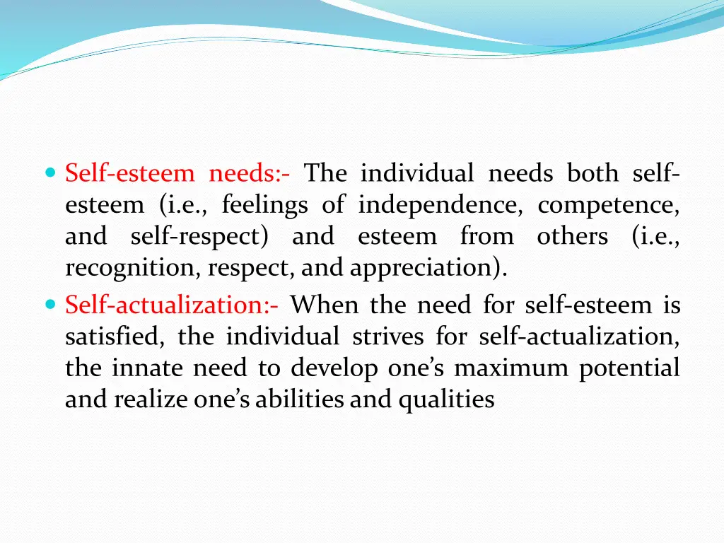self esteem needs the individual needs both self