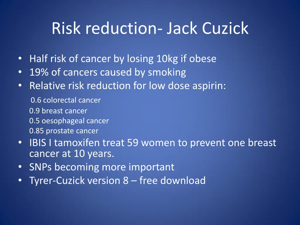 risk reduction jack cuzick