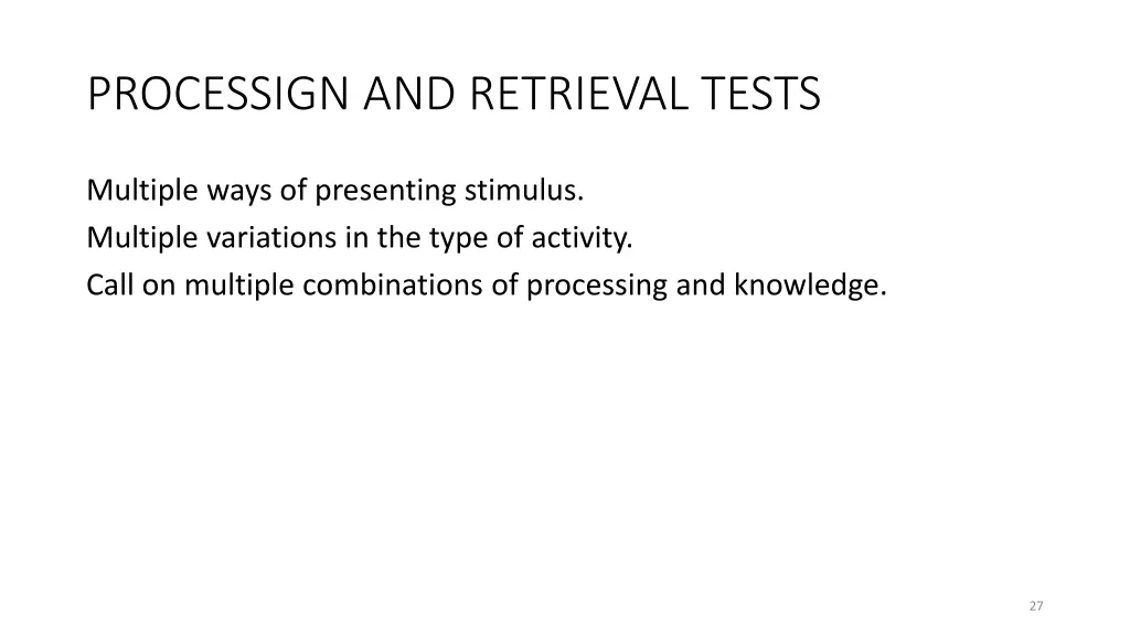 processign and retrieval tests