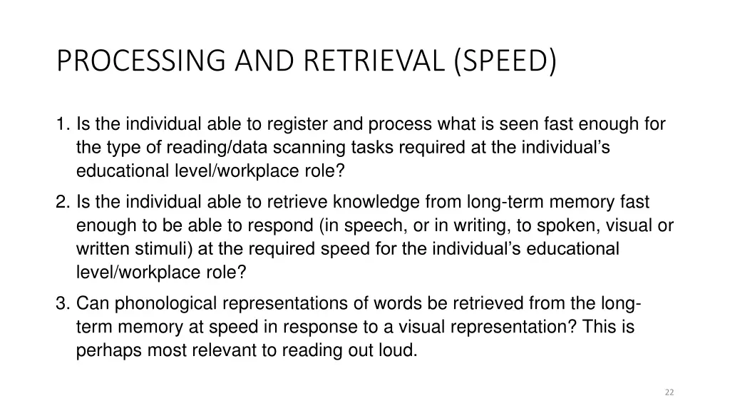 processing and retrieval speed
