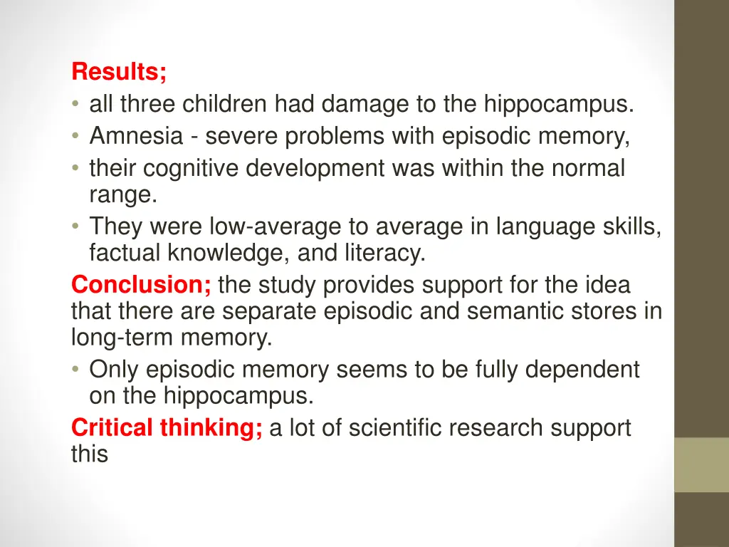results all three children had damage