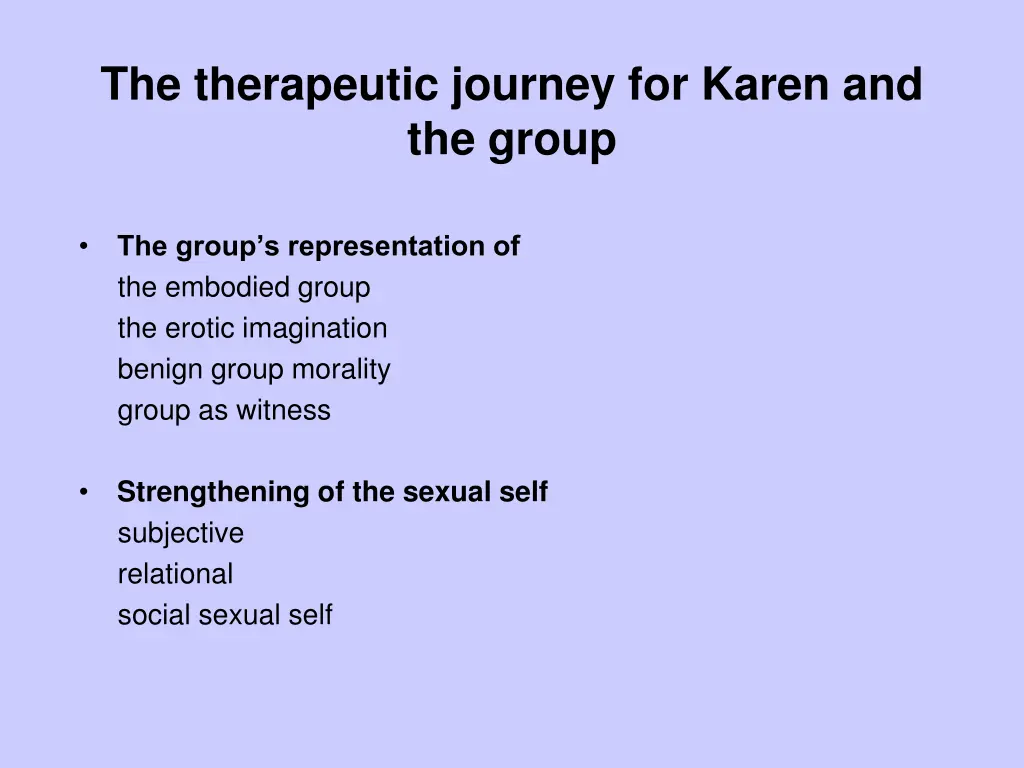 the therapeutic journey for karen and the group