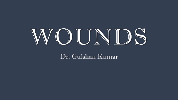 wounds dr gulshan kumar