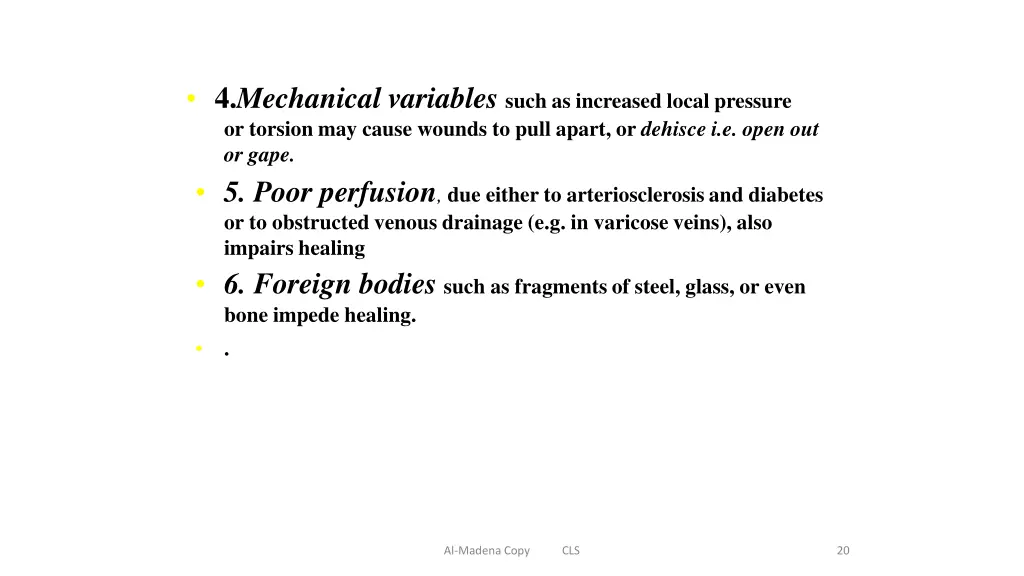 4 mechanical variables such as increased local
