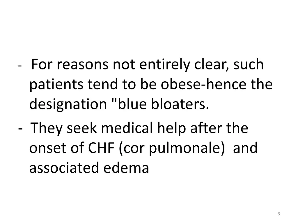 for reasons not entirely clear such patients tend