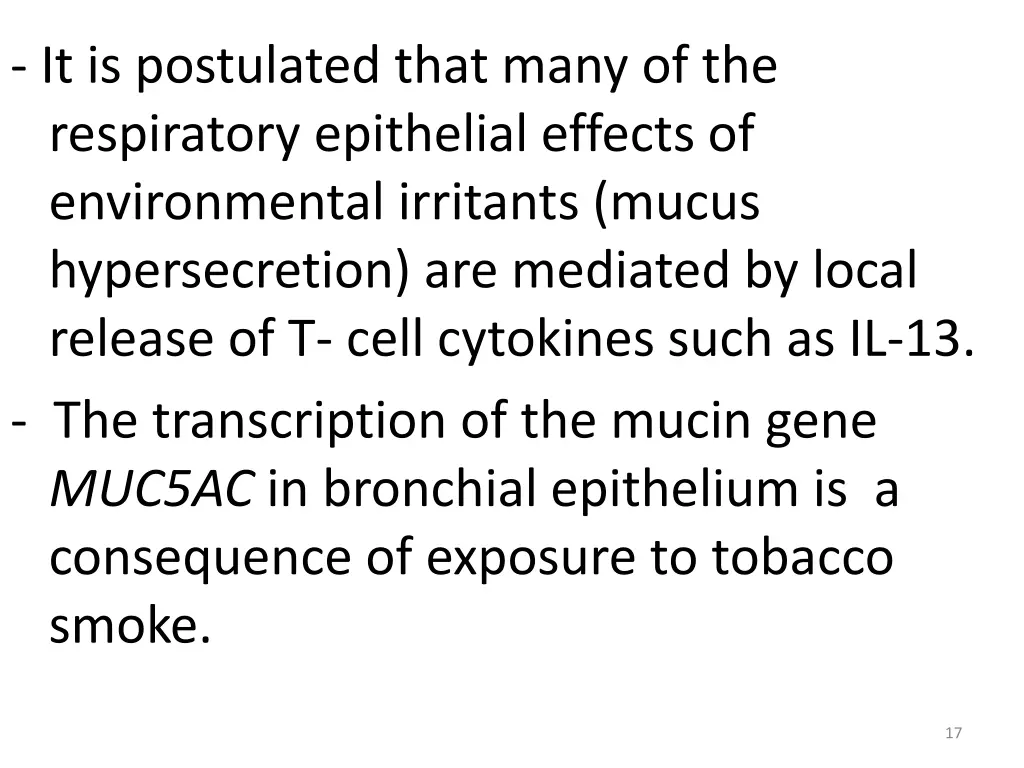 it is postulated that many of the respiratory