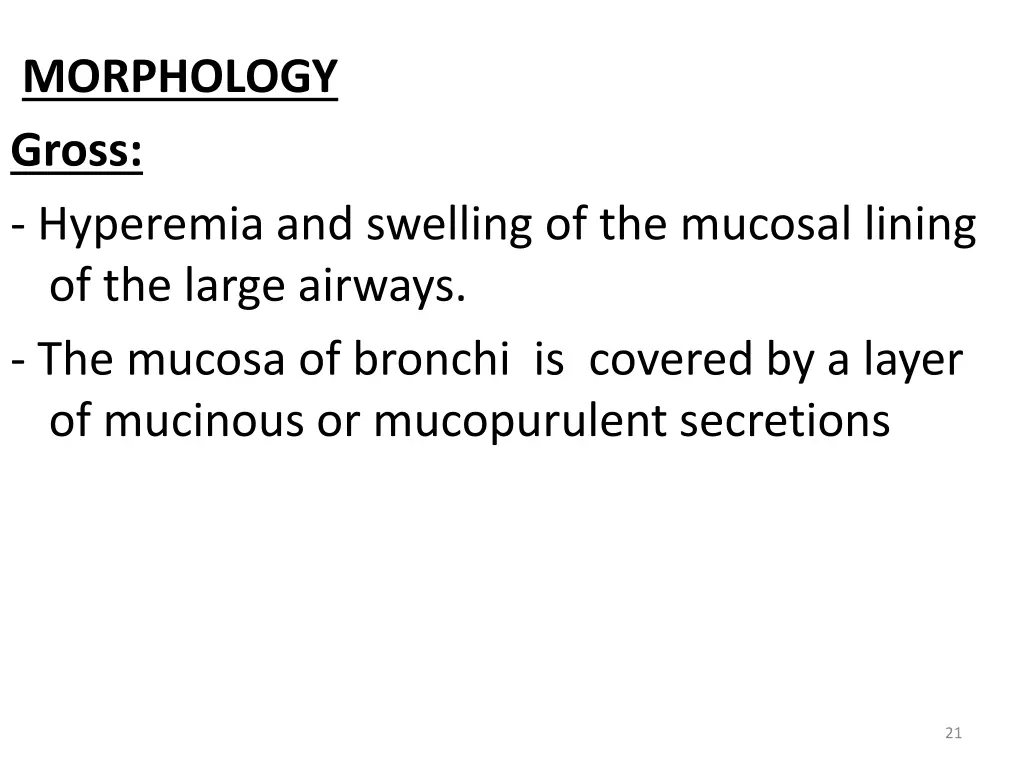 morphology gross hyperemia and swelling
