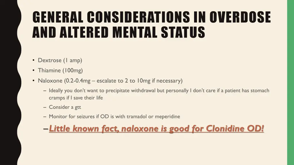 general considerations in overdose and altered