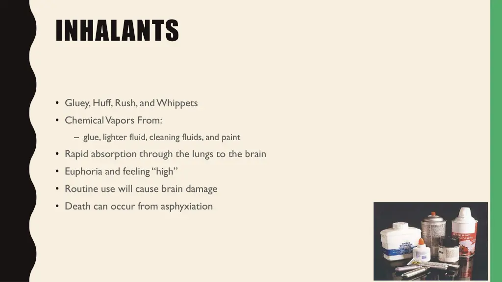 inhalants