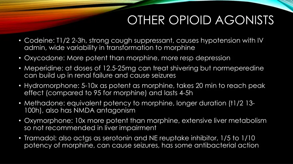 other opioid agonists